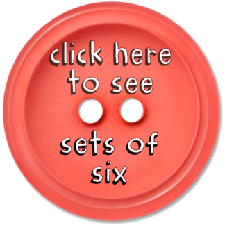 sets of 6 large buttons